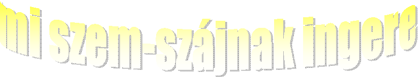 mi szem-sz�jnak ingere